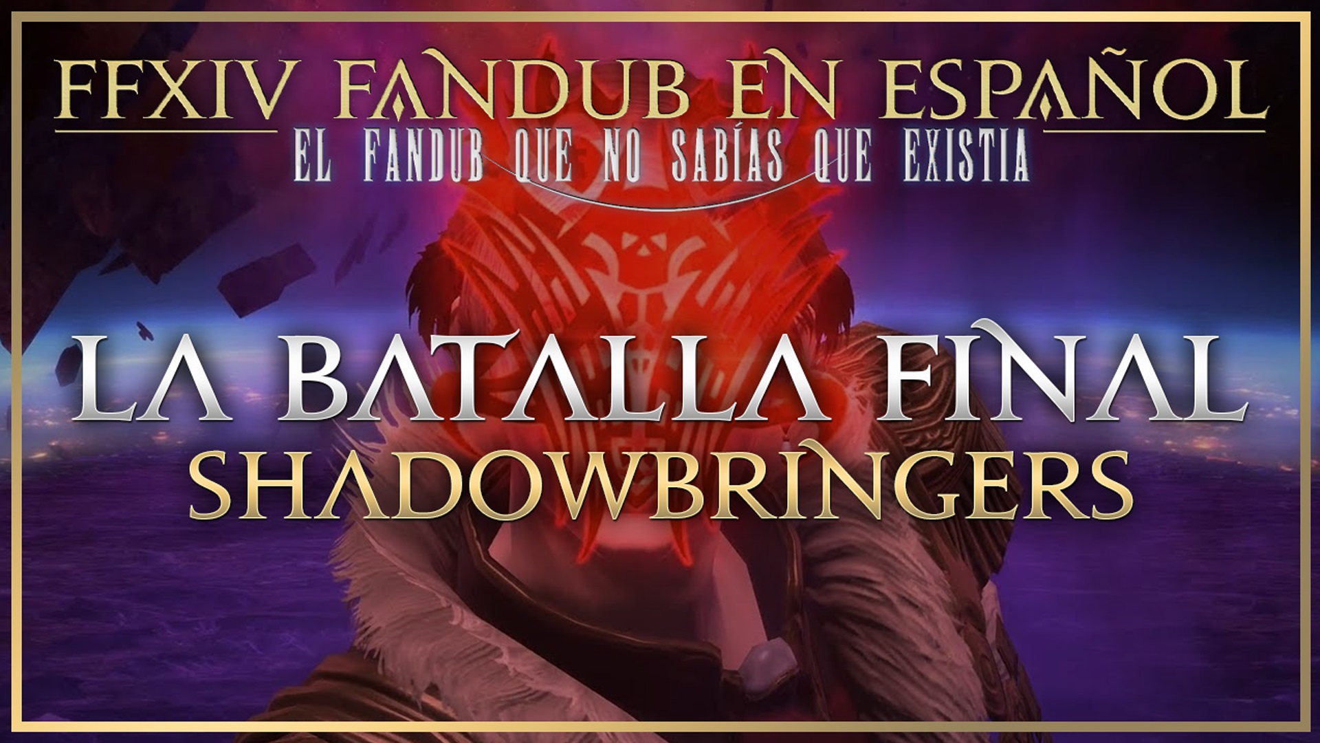 FFXIV Fandub : La Batalla Final